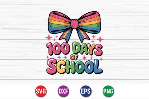 Celebrating 100 Days of School with a Bow SVG