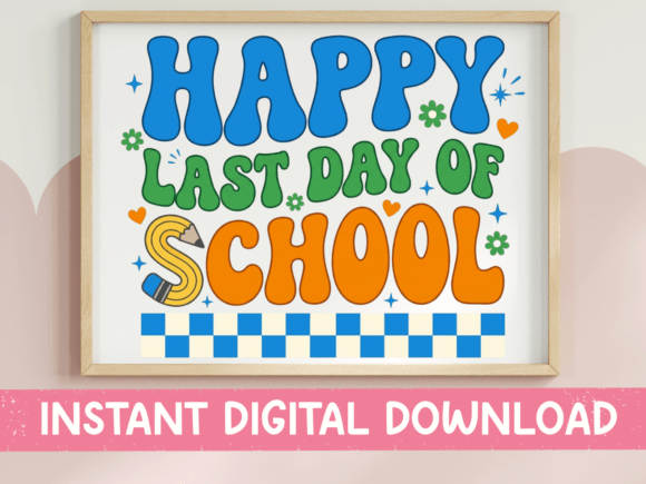 Cheerful End-of-School Vibes with Happy Last Day SVG