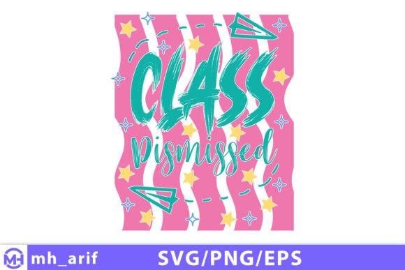 Class Dismissed Teacher Summer SVG PNG Review
