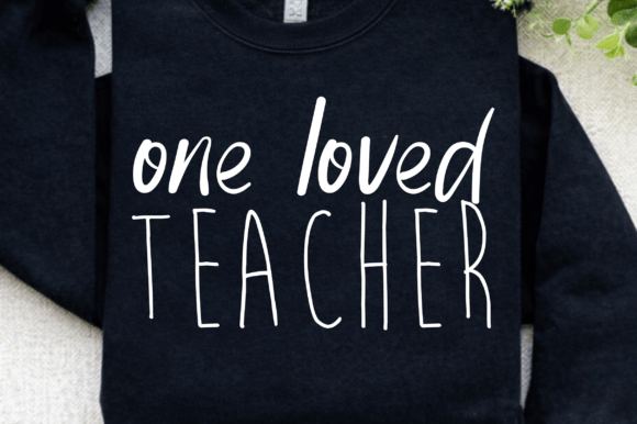 One Loved Teacher Appreciation SVG PNG