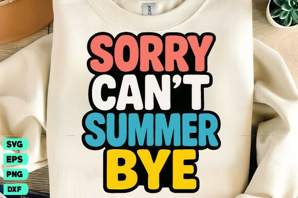 Review: Sorry Can't Summer Bye SVG, Teacher Png