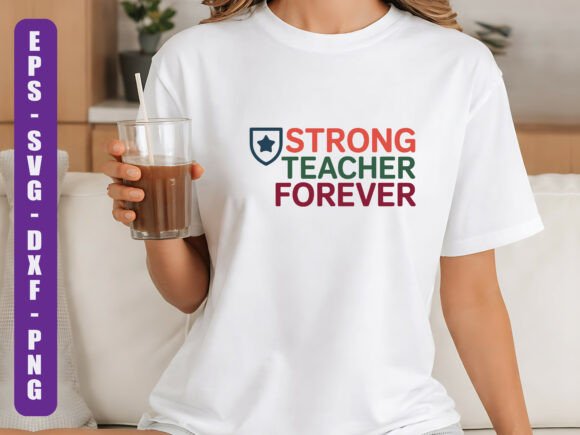 Strong Teacher Forever SVG Design Review