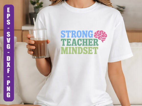 Strong Teacher Mindset SVG Design Review