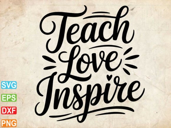 Teach Love Inspire: A Heartfelt SVG for Teachers