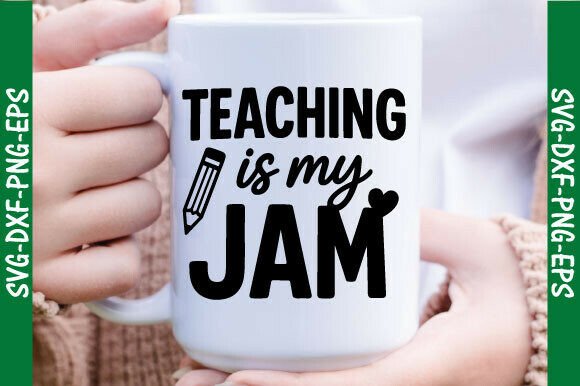 Teaching is My Jam: A Versatile Teacher SVG Design